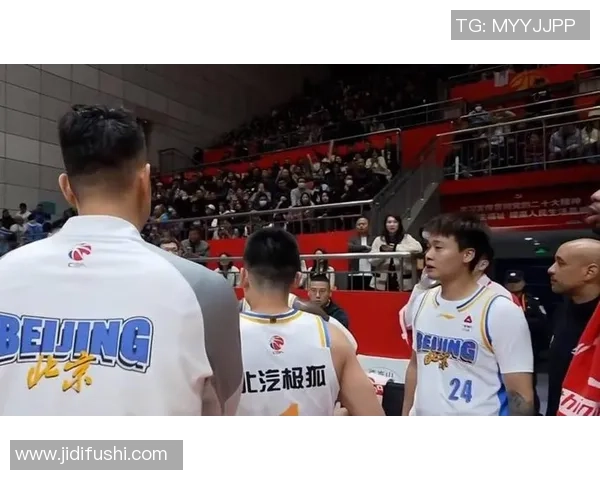 北京男篮后场实力减弱赵睿缺阵影响明显杰曼状态起伏不定